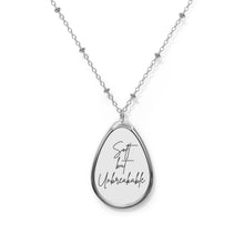 Load image into Gallery viewer, Soft but Unbreakable Oval Necklace | Teardrop Pendant, Script Quote