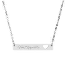 Load image into Gallery viewer, Unstoppable Necklace | Motivational Affirmation Jewelry | Inspirational Quote Pendant | Gift for Women