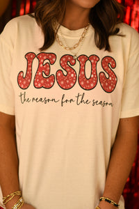 Jesus Is The Reason For The Season Tee