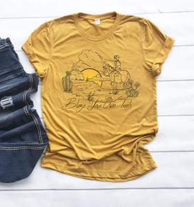Blaze Your Own Trails Graphic Tee