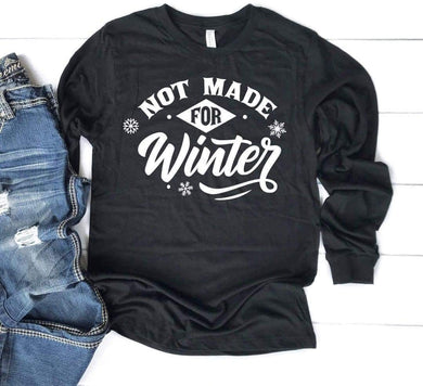 Not Made for Winter Graphic Tee