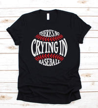 Load image into Gallery viewer, Theres No Crying Graphic Tee