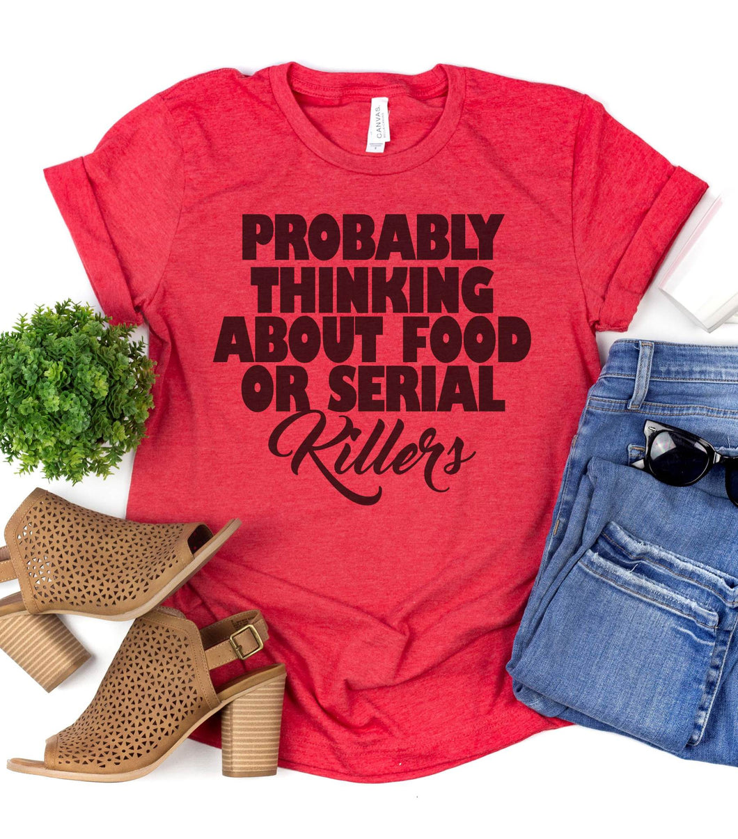 Probably Thinking about food Graphic Tee