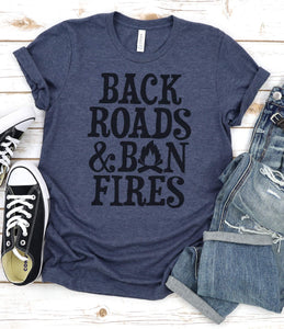 Back Roads and Bon Fires Graphic Tee