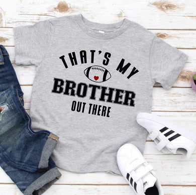 That's My Brother Out There Graphic Tee