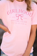 Load image into Gallery viewer, Girlhood Social Club Tee