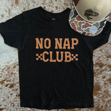 Load image into Gallery viewer, No Nap Club/ Play All Day Graphic Tee
