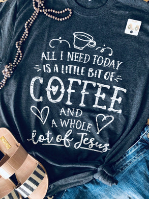 Little Coffee Whole Lotta Jesus Tee