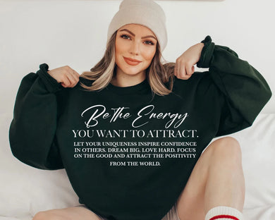 Be the Energy you Wish to Attract Graphic Tee