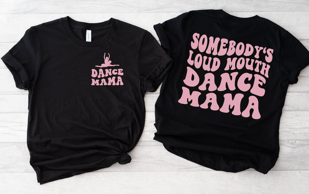 Somebody's Dance Mama Graphic Tee