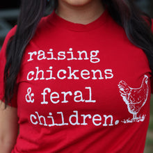 Load image into Gallery viewer, FestiviTees Women - Apparel - Shirts - T-Shirts Raising Chickens &amp; Feral Children Soft Graphic Tee