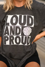 Load image into Gallery viewer, Loud and Proud Cheer PICK YOUR COLOR Tee