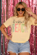 Load image into Gallery viewer, Life Is Better At The Beach Tee