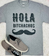 Load image into Gallery viewer, Hola Bitchachos Tee