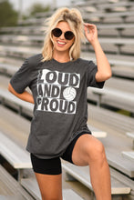 Load image into Gallery viewer, Loud and Proud Volleyball Pick Your Color Tee