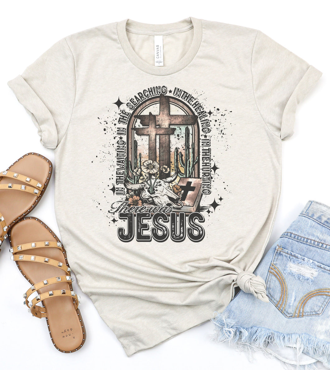 There was Jesus Graphic Tee