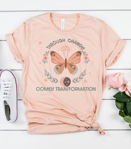 Through Change Comes Transformation Graphic Tee