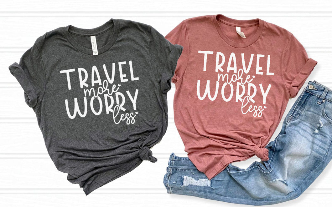 Travel More Worry Less Graphic Tee